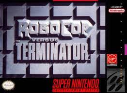RoboCop versus The Terminator